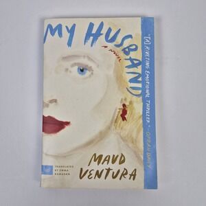 My Husband : A Novel Paperback Maud Ventura